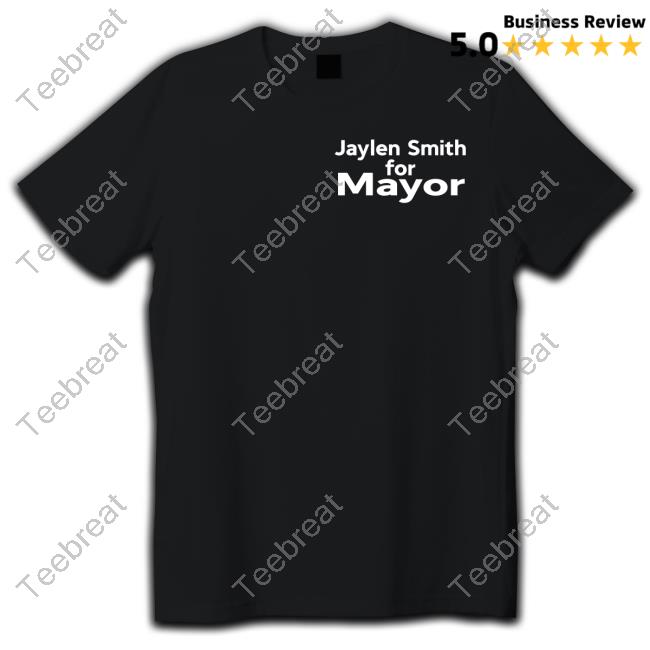 Official Jaylen Smith For Mayor Shirt