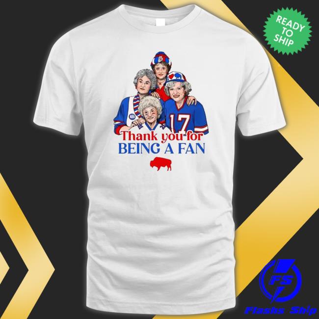 Buffalo Bills Golden Girls Thank you for being a fan 2022 Sweatshirts