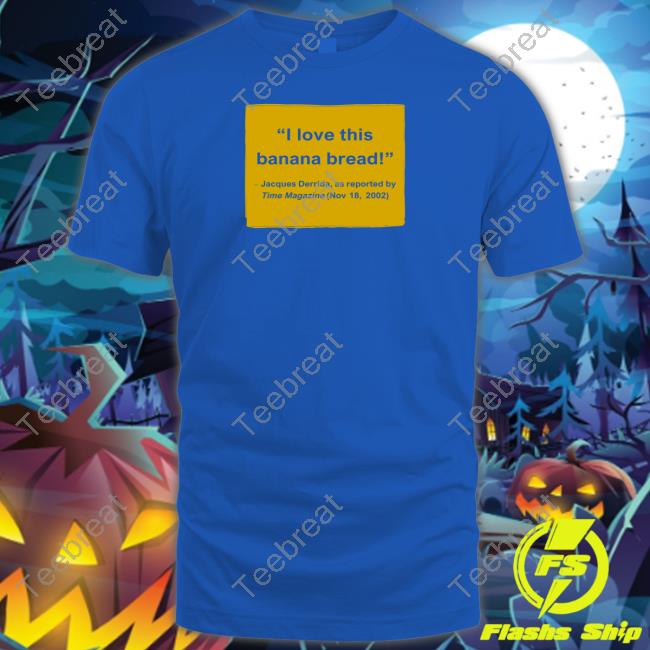 I Love This Banana Bread Shirt