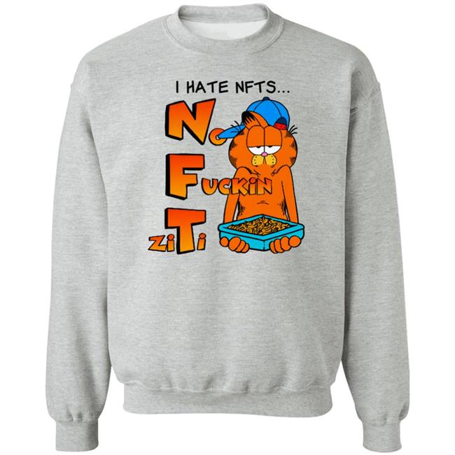 Shirts That Go Hard I Hate NFTs Shirt Shirt No Fuckin Ziti I Hate NFTs Shirt No Fuckin’ Ziti Shirts That Go Hard