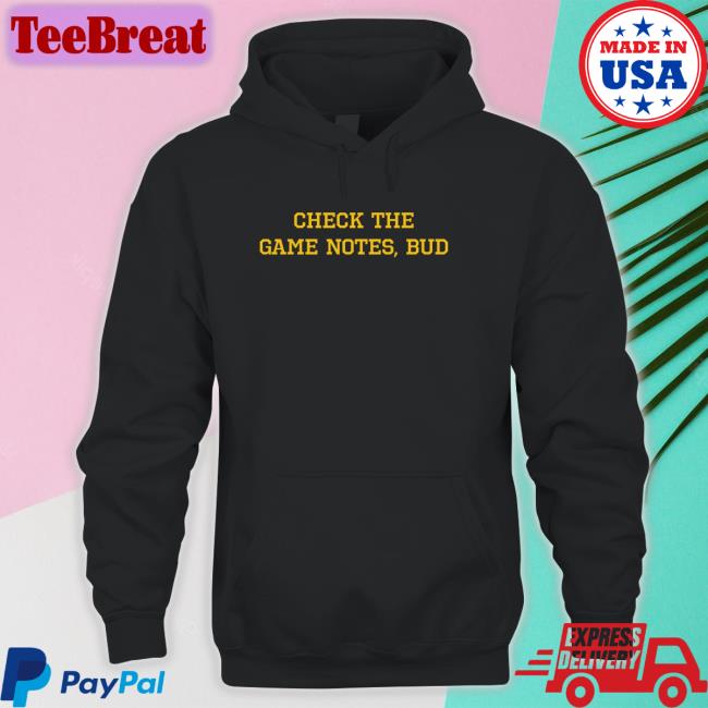 Barstool Sports Spittin' Chiclets Merch Check The Game Notes Bud Hooded Sweatshirt