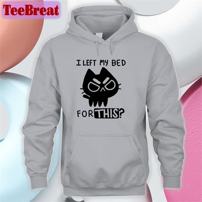 Qwertee I Left My Bed For This Sweatshirt Prinzessin Der Meere Tochter Tritons