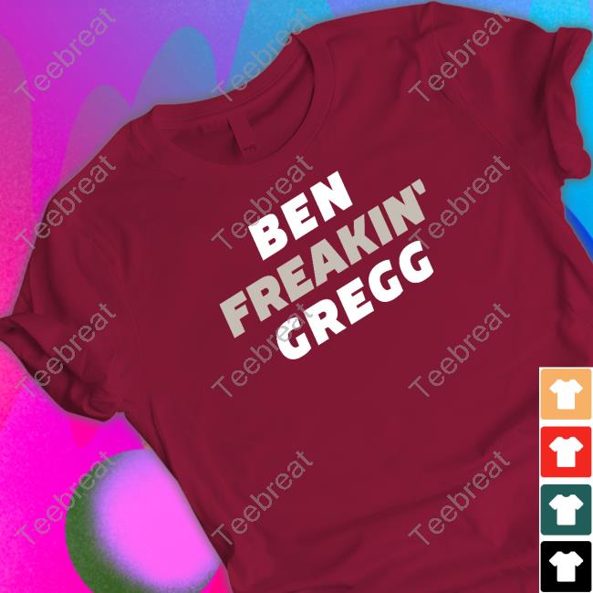 Ben Breakin Gregg Shirt