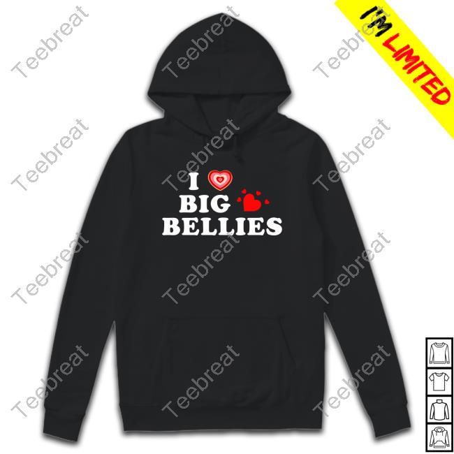 I Heart Big Bellies Shirt
