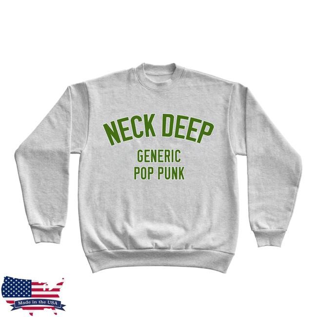 Generic Pop Punk: The Crew Sweatshirt | Neck Deep Merch