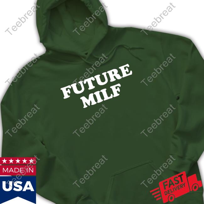 Official Future Milf Tee Shirt