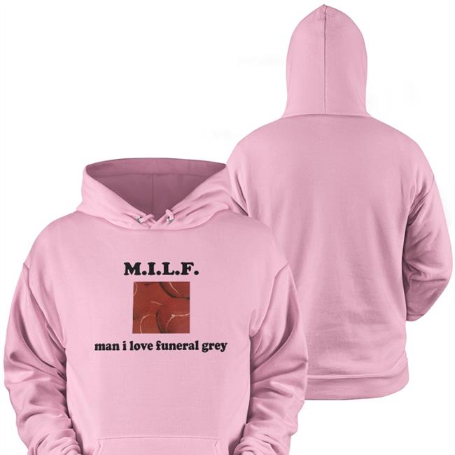 Milf Man I Love Funeral Grey Sweatshirt
