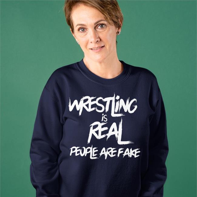 Brittni Sacco Wrestling Is Real People Are Fake Long Sleeve T Shirt