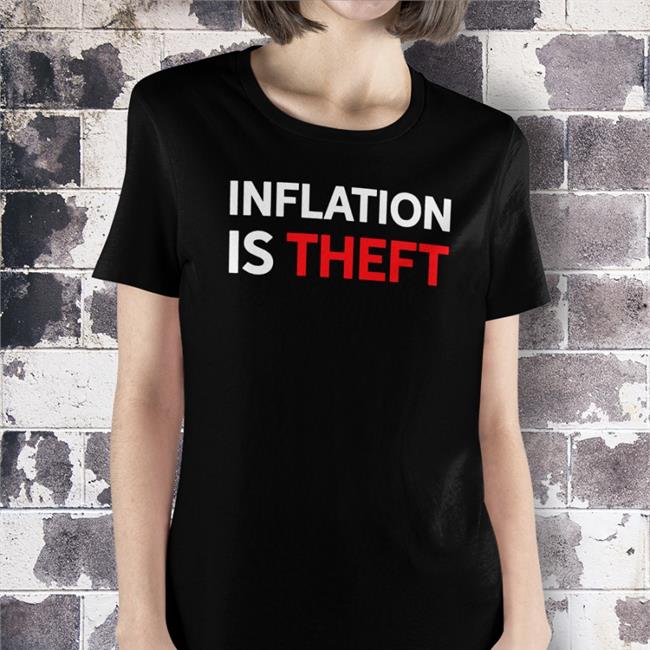 Luke Rudkowski Inflation Is Theft Shirt 2022 The Best Political Shirts We Are Change Merch