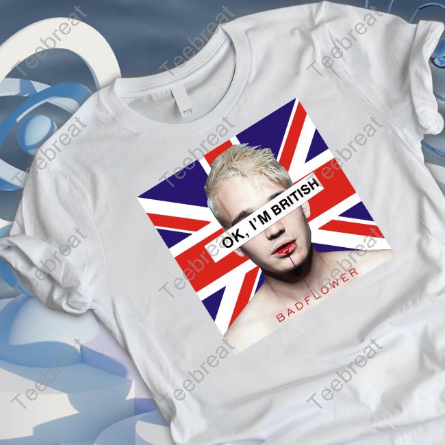 Ok I'm British Badflower Shirt White