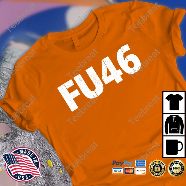 Fu 46 Tee Shirt