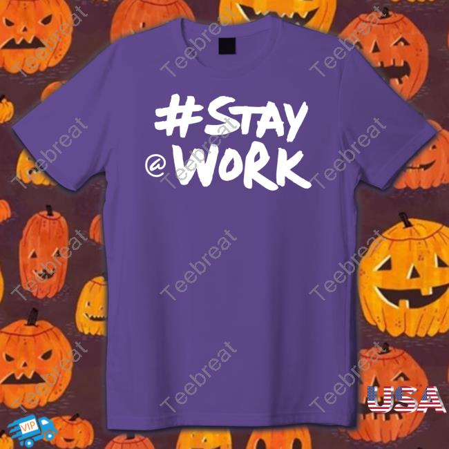 Elon Musk Stay Work T Shirts