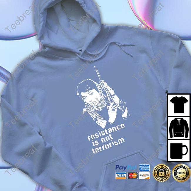 Steffany Resistance Is Not Terrorism Shirt