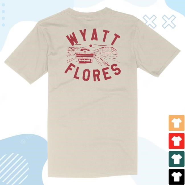 Official Wyatt Flores Merch Shop Wyatt Flores West Of Tulsa Hot Shirt