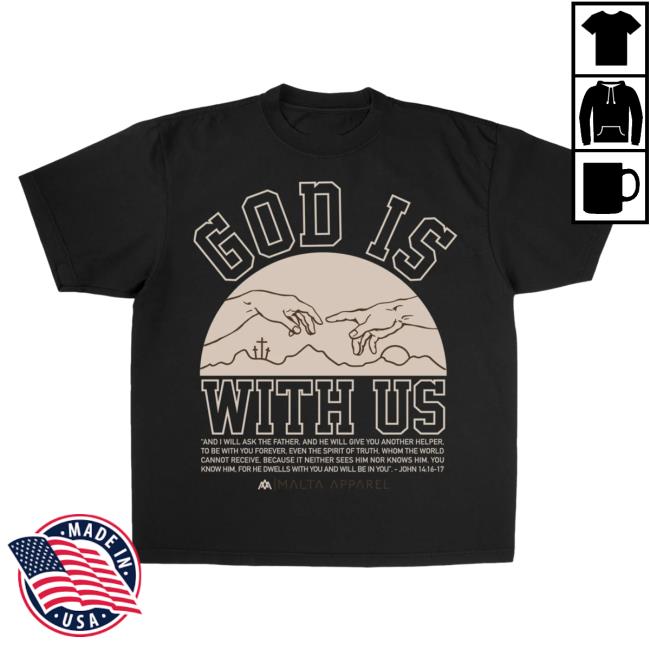 Official Malta Apparel Clothing ‘God Is With Us’ Heavyweight Garment-Dyed Hot Shirt
