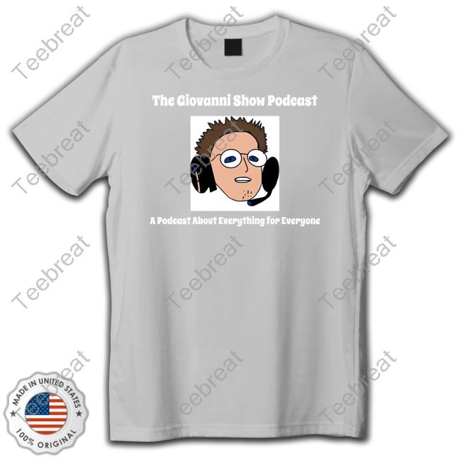 The Giovanni Show Podcast A Podcast About Everything For Everyone Hooded Sweatshirt
