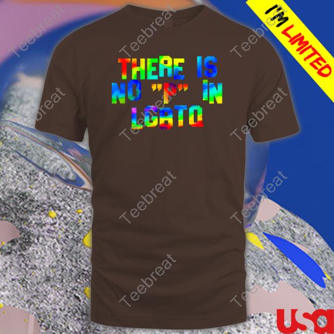 There Is No P In Lgbtq Shirts