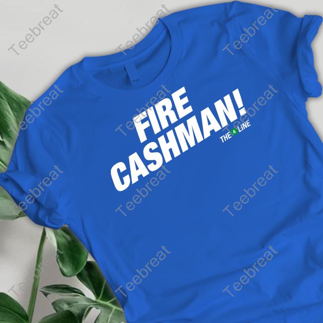 Fire Cashman The 4 Line Shirt Fire Cashman The 4 Line T-Shirt