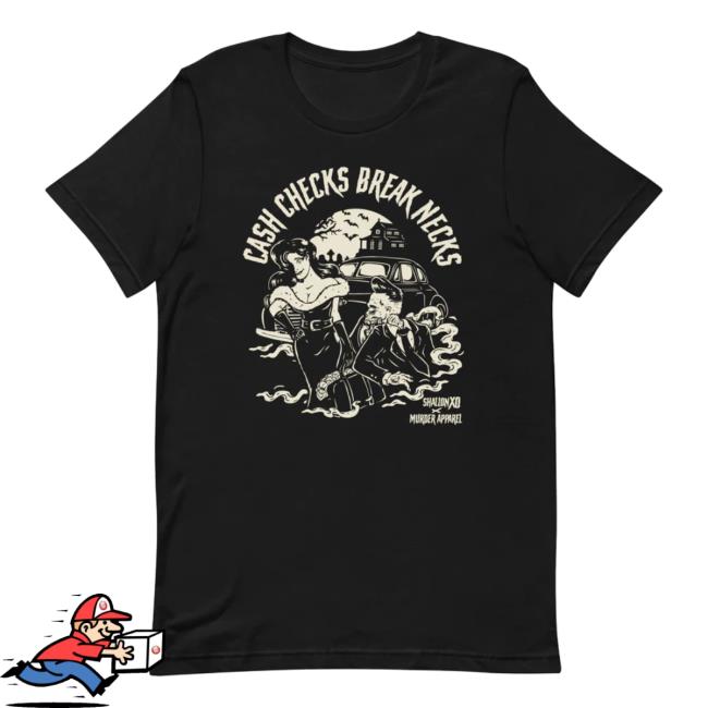 Official Cash Checks Break Necks Tee Shirt