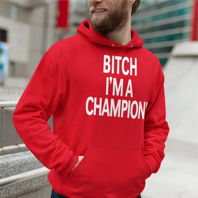 Bitch I'm A Champion Hat Steve Staeger