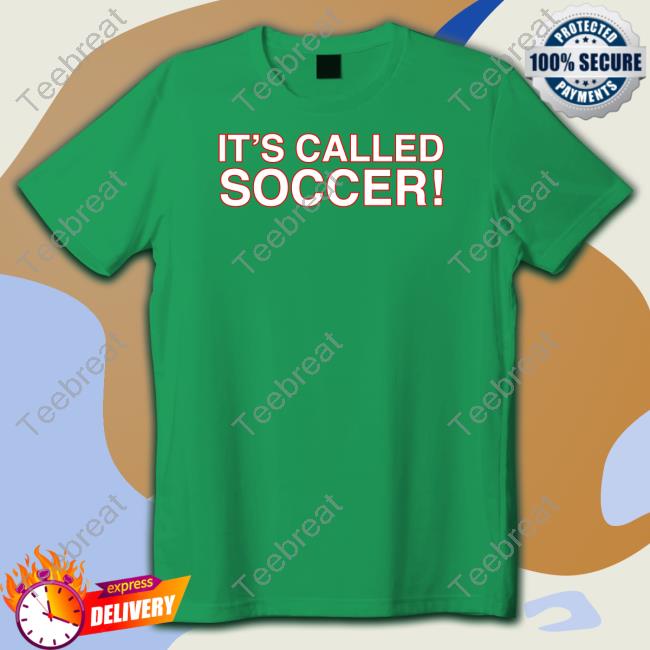 It's Called Soccer Long Sleeve
