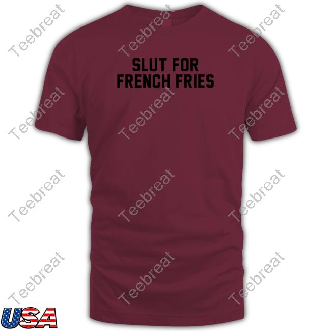 Slut For French Fries Sweatshirt