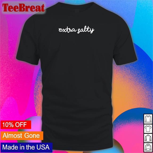 Funny Wicked Naughty Apparel Extra Salty Shirt Wicked Tshirts