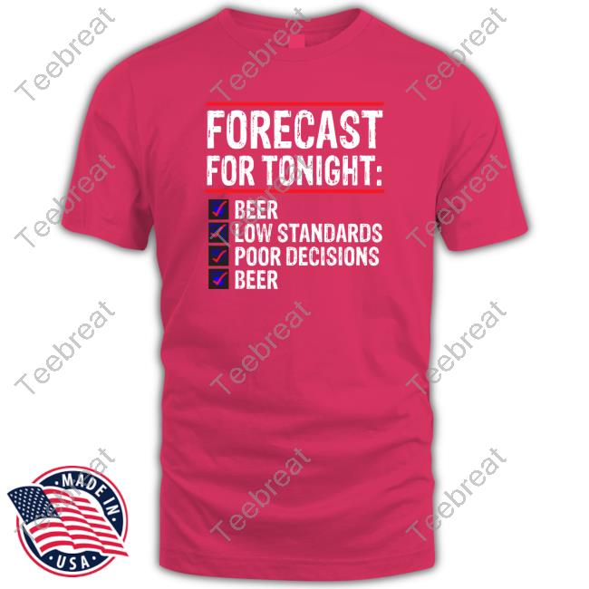 Forecast For Tonight Shirt