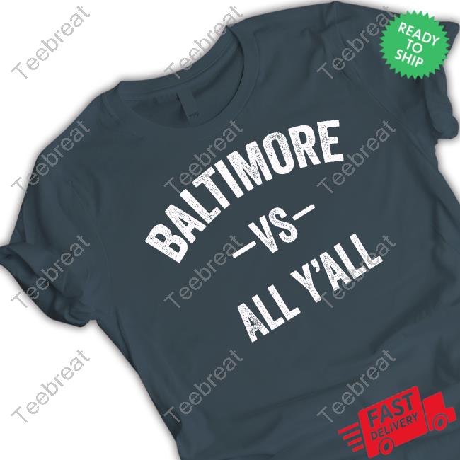 Official Baltimore Vs All Y'all T-Shirt
