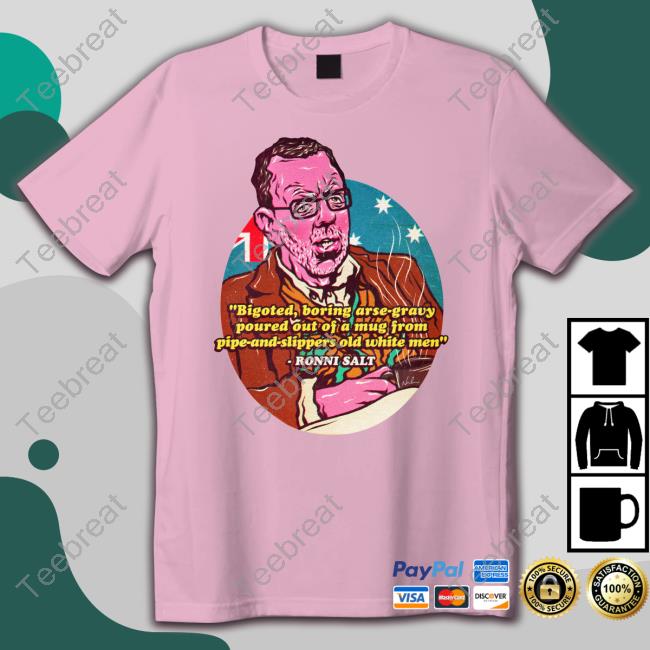 Nordacious Merch Bigoted Boring Arse-Gravy Poured Out Of A Mug From Pipe-And-Slippers Old White Men Ronni Salt T Shirt