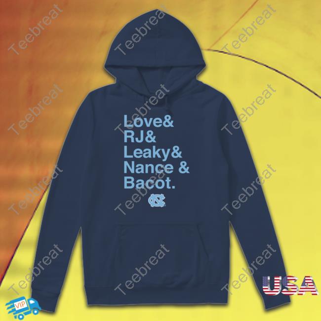 Love & Rj & Leaky & Nance & Bacot Shirt Unc Basketball Breakingt Merch