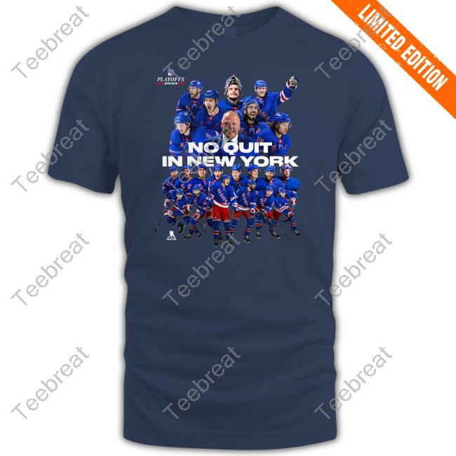 No Quit In New York Rangers 22-23 Playoff Team Photo T-Shirt Madison Square Garden