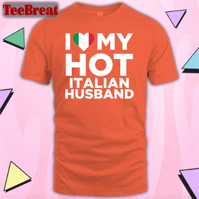 I Love My Hot Italian Husband Sweatshirt Spooky Zenit