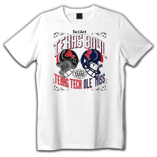 Official 2022 TaxAct Texas Bowl Texas Tech Vs Ole Miss Shirt 2022