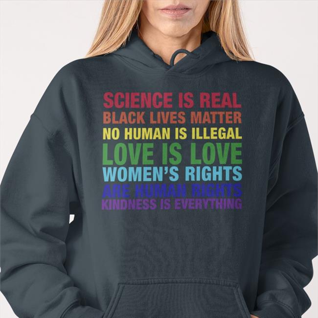Tom Hanks Science Is Real Black Lives Matter No Human Is Illegal Love Shirt 2022