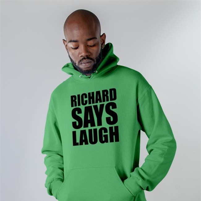 Richard Gill Richard Says Lauch T Shirt Always Be Comedy