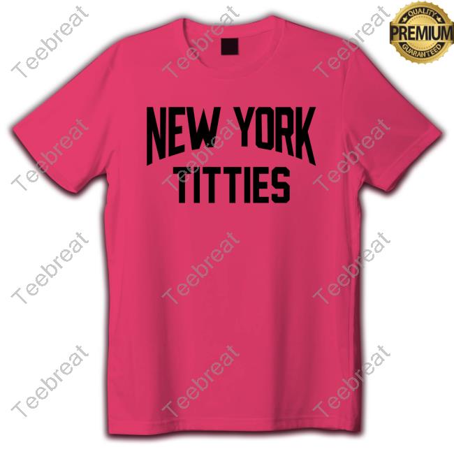New York Titties Shirt