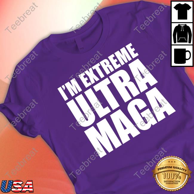 I'm Extreme Ultra Maga Tee Patriottakes