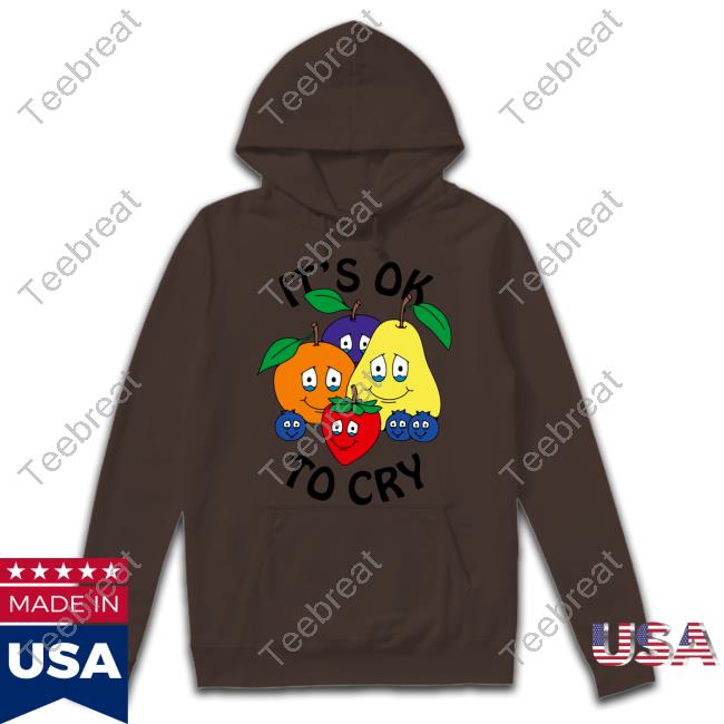 It's Okay To Cry T-Shirt Chnge Shirts That Go Hard It's Okay To Cry Sweatshirt Chnge Merch