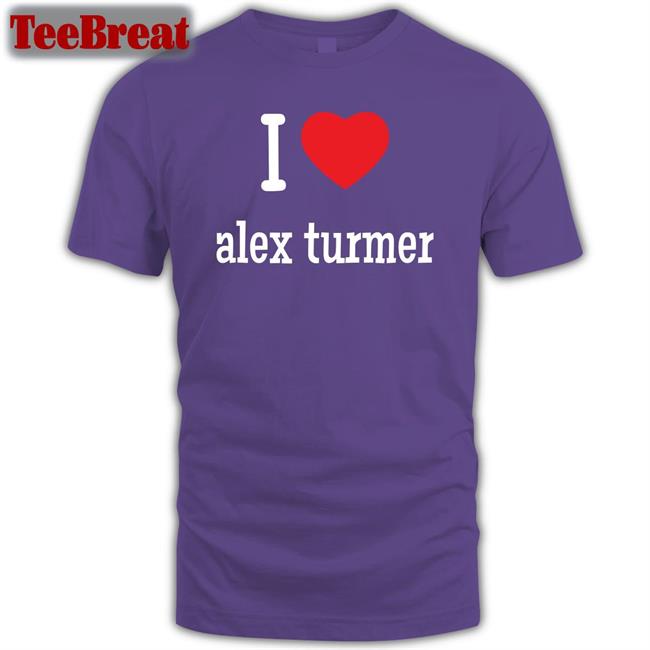Circusmonkees I Love Alex Turmer New Shirt