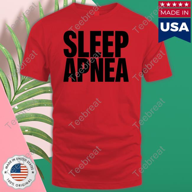 Sleep Apnea Shirt