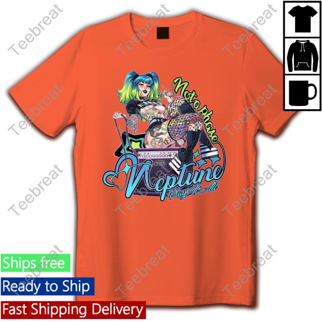 Superun Official Shop Store Neptune Not A Phase Hot Shirt
