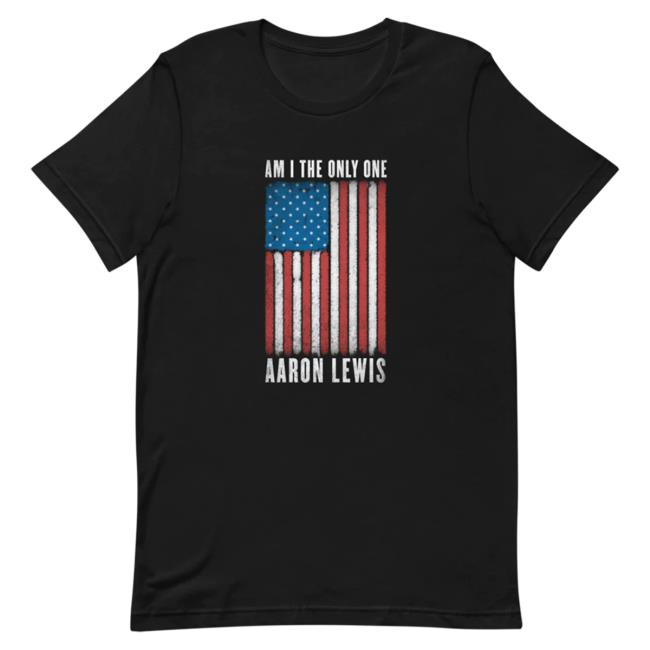 Official Aaron Lewis Merch Store Aaron Lewis Am I The Only One Shirt 2024 Aaron Lewis Apparel Clothing Shop
