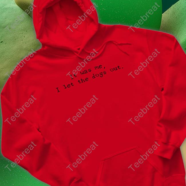 Official Elon Musk It Was Me I Let The Dogs Out Shirt Official Elon Musk It Was Me I Let The Dogs Out Shirt