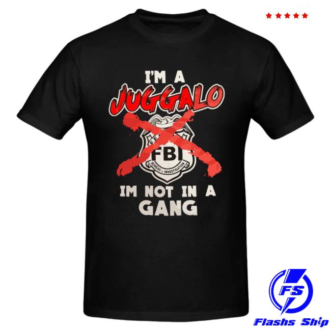 Official Icp Merch Clothing Store Insane Clown Posse I'm A Juggalo Im Not In A Gang T Shirt