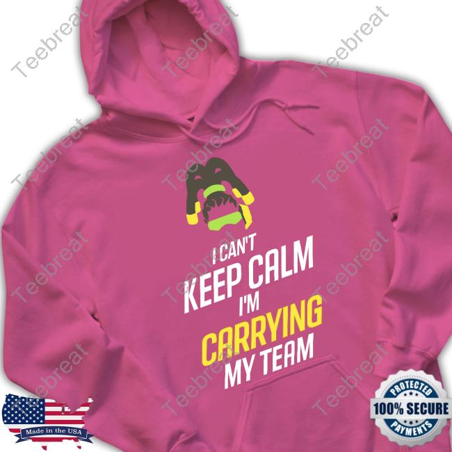 I Can't Keep Calm I'm Carrying My Team Shirt Frogger