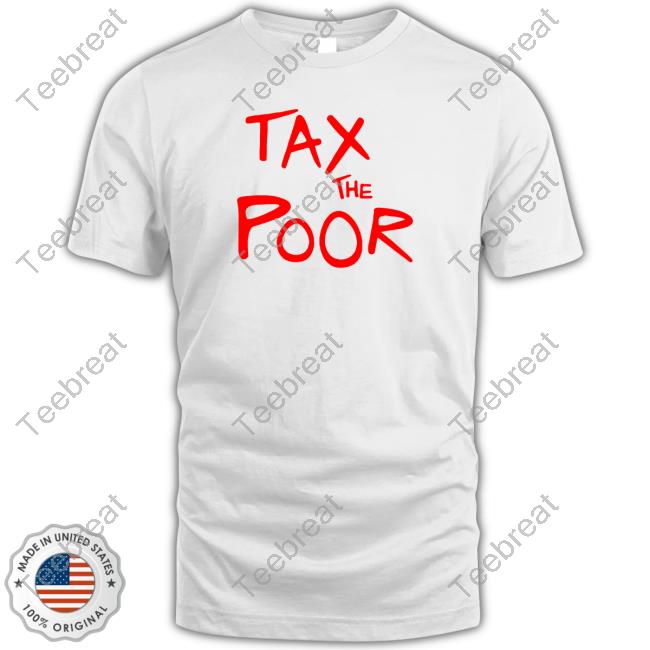 Shitheadsteve Merch Tax The Poor Long Sleeve Shirt