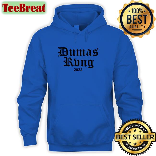 Dumas Rvng 2022 The World Is Yours Shirt