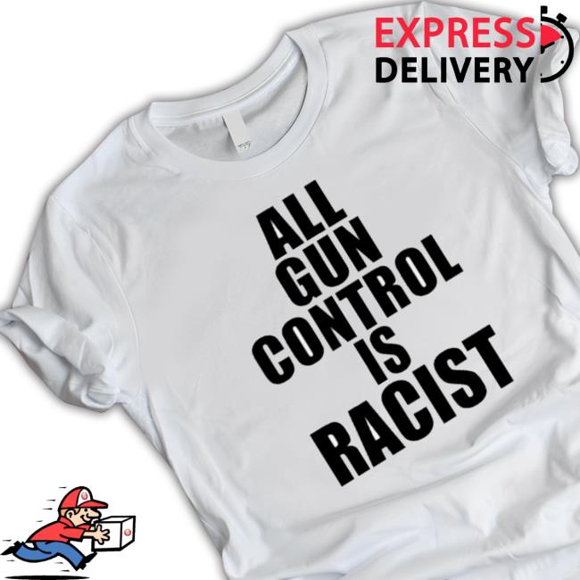 Official All Gun Control Is Racist Crewneck Sweatshirt