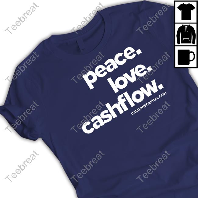 Official Peace Love Cashflow T Shirt